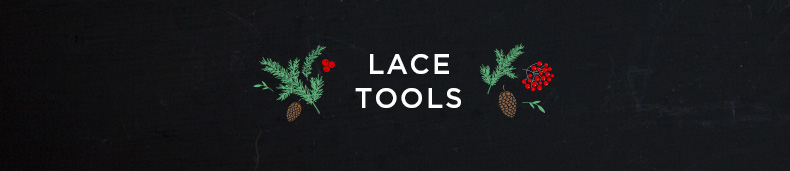 Lace Tools