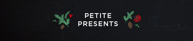 Petite Presents