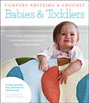 Comfort Knitting & Crochet: Babies & Toddlers