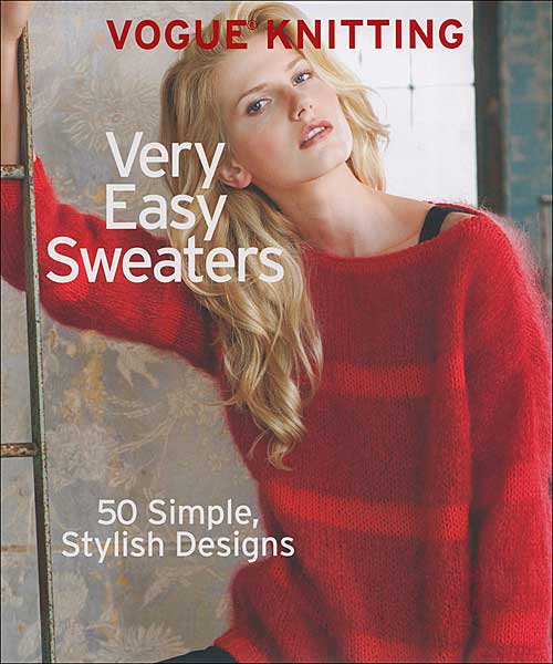 Vogue Knitting: Very Easy Sweaters