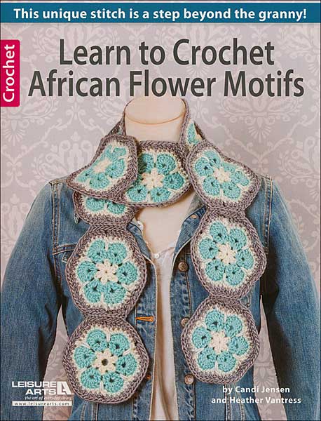 Learn to Crochet African Flower Motifs