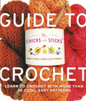 The Chicks with Sticks: Guide to Crochet