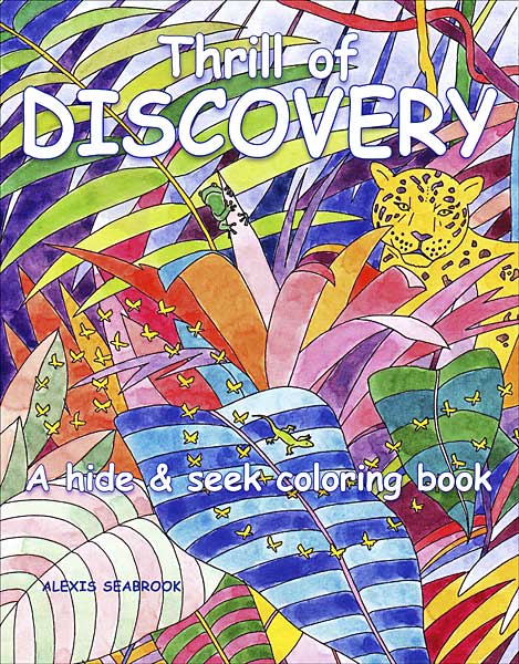 Thrill of Discovery: A hide & seek coloring book