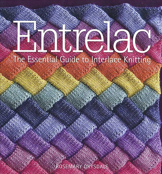 Entrelac: The Essential Guide to Interlace Knitting (softcover)
