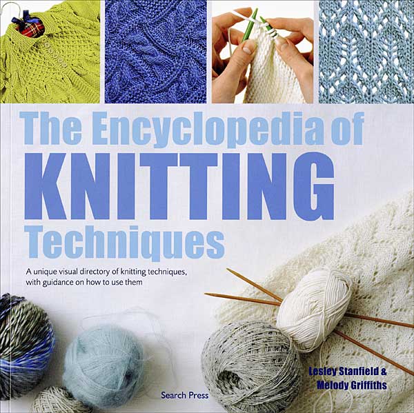 The Encyclopedia of Knitting Techniques