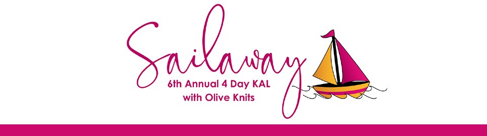 Sailaway: 6th annual 4 day Knit Along with Olive Knits