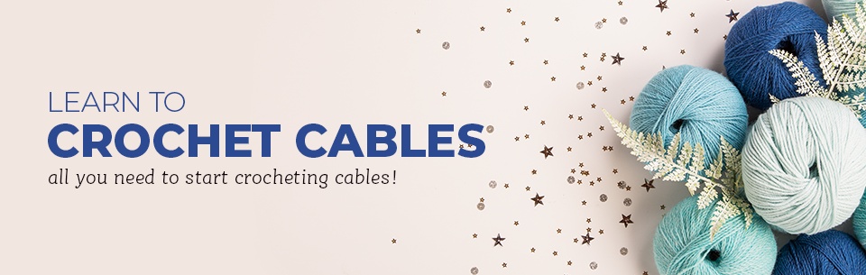 Learn To Crochet Cables