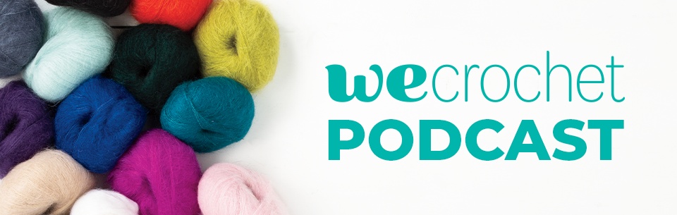 WeCrochet Podcast