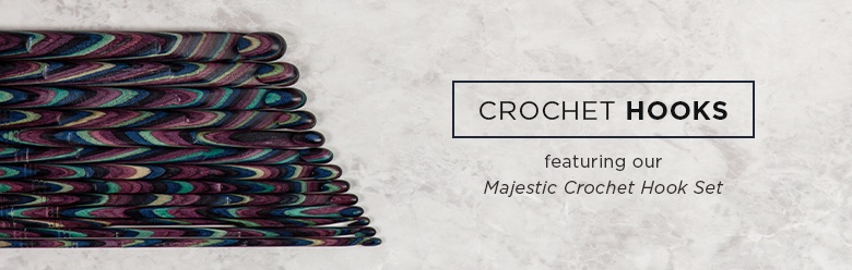 Crochet Hooks - Majestic Crochet Hook Set