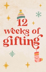 12 Weeks of Gifting