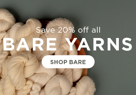 Save 20% off all Bare Yarns