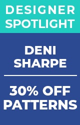 Designer Spotlight - 30% Off Deni Sharpe Patterns