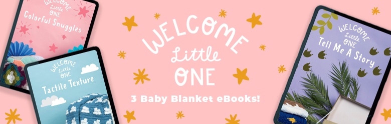 Welcome Little One - 3 Baby Blanket eBooks