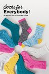 Socks for Everybody!: Patterns for the Beginner Sock Knitter
