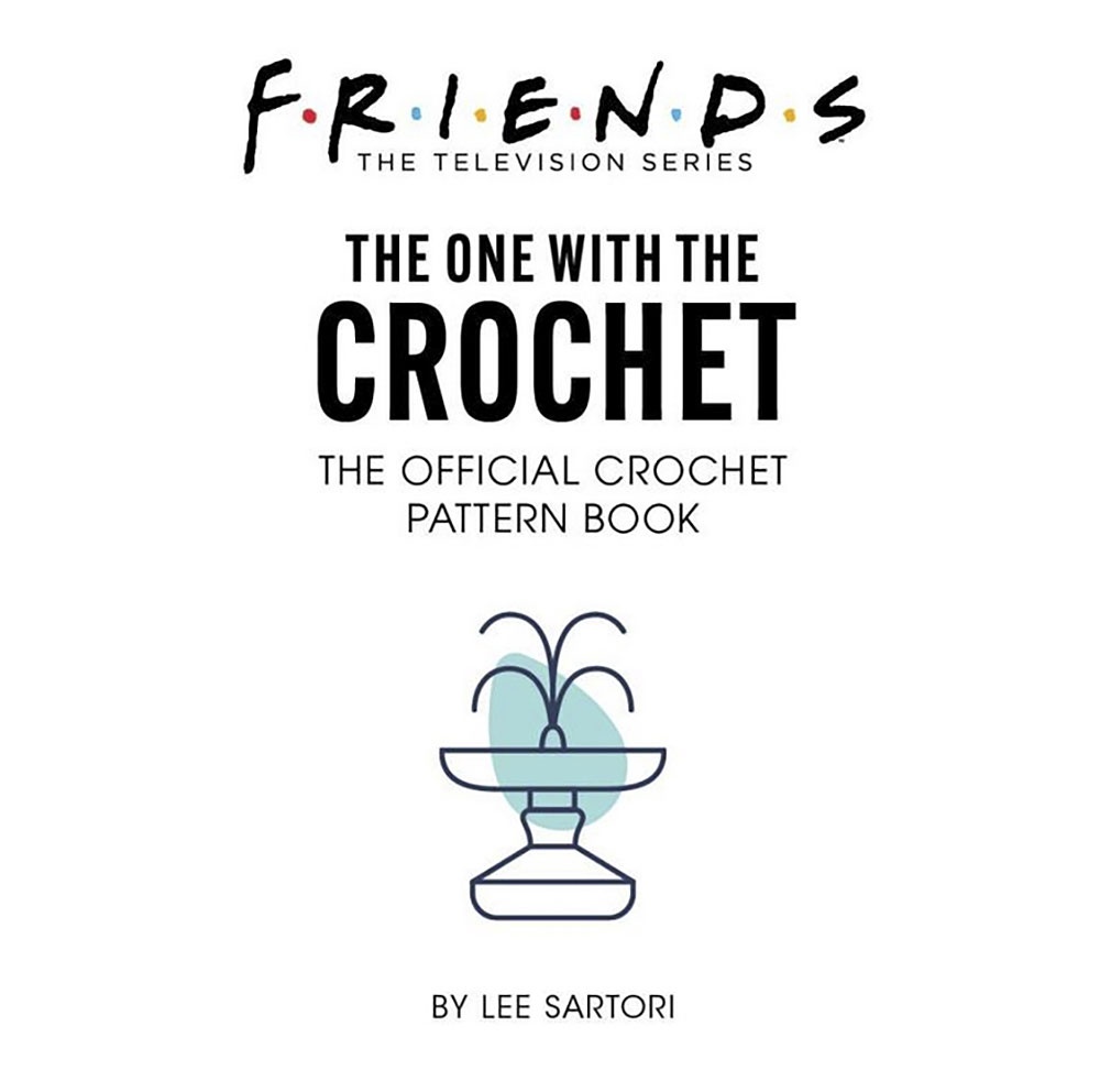 Friends: The One With Crochet' Book - CocoCrochetLee