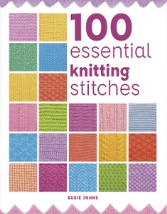 100 Essential Knitting Stitches