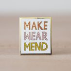 Enamel Pin - "Make Wear Mend"