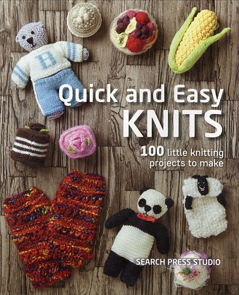 Quick And Easy Knits 10 Little Knitting Projects To Make