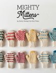 Mighty Mittens: A Choose Your Own Mitten Adventure