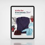 Knits for Everybody Two! eBook: Basic Patterns for the Whole Family 
